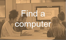 Click here for information on how to find a computer